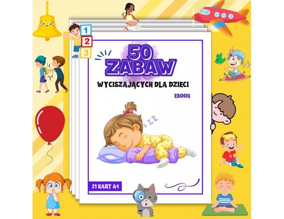 50 ZABAW wyciszających dla dzieci