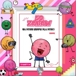 DZIEŃ KROPKI - 50 gier i zabaw